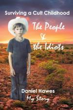 The People & The Idiots: Surviving A Cult Childhood af Daniel Hawes