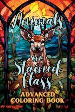Animals in Stained Glass Advanced Coloring Book af Kailyn Bail