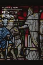 Of the Three Habitations af St Patrick