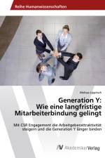 Generation Y: Wie eine langfristige Mitarbeiterbindung gelingt af Melissa Lippitsch