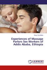 Experiences of Massage Parlors Sex Workers of Addis Ababa, Ethiopia af Sisay Oda Melka