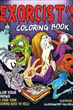 The Exorcist's Coloring Book: Color Your Demons and Send Them Screaming Back to Hell!