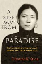 A Step Away from Paradise af Thomas K. Shor