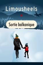 Sortie balkanique af Limousheels Limousheels