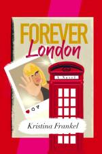 Forever London af Kristina Frankel