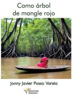 Como árbol de mangle rojo af Jonny Javier Posso Varela