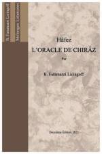 Hâfez, L'Oracle de Chirâz af Borzou Licingoff