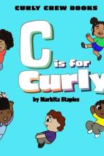 C is for Curly af Markita Staples-Green