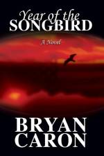Year of the Songbird af Bryan Caron