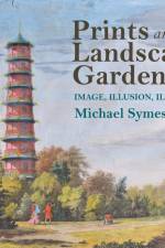 Prints and the Landscape Garden af Michael Gardens Trust âEUR