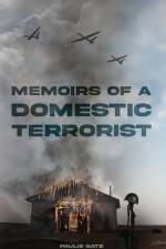 Memoirs of a Domestic Terrorist