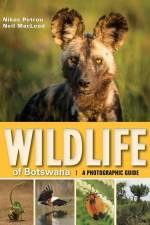 Wildlife of Botswana: A Photographic Guide af Nikos Petrous