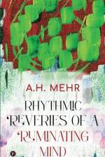 Rhythmic Reveries of a Ruminating Mind af A H Mehr