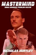 Emma Monique: Problem-Solver - Book Five - Mastermind af Nicholas Huntley