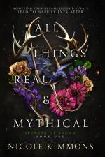 All Things Real and Mythical af Nicole Kimmons