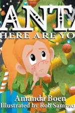 Santa, Where Are You? af Amanda Boen