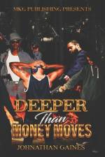 Deeper Than Money Moves af Johnathan R. Gaines
