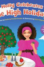 Holly Celebrates the High Holidays af Kimberly Kendall-Drucker