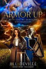 Armor Up: With God We Demolish Strongholds af Jill Deville
