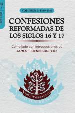 Confesiones Reformadas de los Siglos 16 y 17 - Volumen 2: 1549-1560 af James T. Dennison