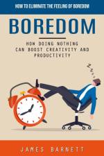 Boredom af James Barnett