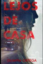 Lejos de Casa af Olimpia Ortega
