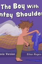 The Boy With Antsy Shoulders af Ethan Rogers