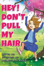 Hey! Don't Pull My Hair af Michael Jay H Roque