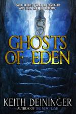 Ghosts of Eden af Keith Deininger