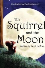 The Squirrel and the Moon af Jacob Haffner