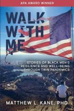 Walk with Me af Matthew L Kane