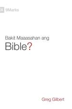 Bakit Maaasahan ang Bible? (Why Trust the Bible?) (Taglish) af Greg Gilbert