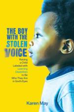 The Boy with the Stolen Voice af Karen May