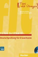 Fit fürs Zertifikat B1. Lehrbuch mit zwei integrierten Audio-CDs af Johannes Gerbes