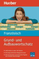 Grund- und Aufbauwortschatz Französisch af Thérèse Buffard