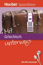 Mit Griechisch unterwegs af Juliane Forßmann