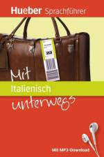Mit Italienisch unterwegs af Juliane Forßmann