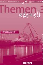 Themen aktuell 3. Arbeitsbuch af Heiko Bock