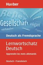 Lernwortschatz Deutsch. Deutsch - Französisch af Diethard Lübke
