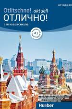 Otlitschno! aktuell A1. Der Russischkurs. Kurs- und Arbeitsbuch + 2 Audio-CDs af Carola Hamann