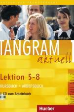 Tangram aktuell 1. Kursbuch und Arbeitsbuch, Lektion 5 - 8 af Rosa-Maria Dallapiazza