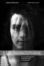 Die Mannosphäre af Jacob Johanssen