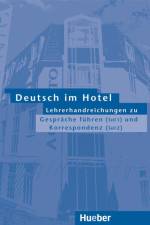 Deutsch im Hotel 1/2. Lehrerhandreichungen