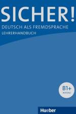 Sicher! B1+. Lehrerhandbuch af Claudia Böschel