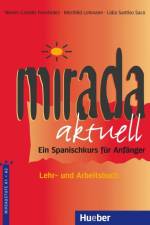 Mirada aktuell - Ein Spanischkurs für Anfänger / Lehr- und Arbeitsbuch af Nieves Castells Fernandez