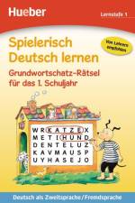 Spielerisch Deutsch lernen - Grundwortschatz-Rätsel für das 1. Schuljahr af Gisela Dorst
