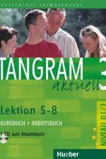 Tangram aktuell 3. Lektionen 5-8. Kursbuch und Arbeitsbuch mit CD af Rosa-Maria Dallapiazza