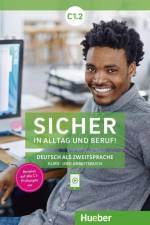 Sicher in Alltag und Beruf! C1.2. Kursbuch + Arbeitsbuch af Susanne Schwalb