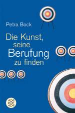 Die Kunst, seine Berufung zu finden af Petra Böck