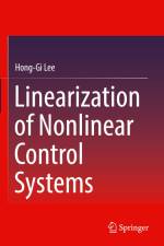 Linearization of Nonlinear Control Systems af Hong-Gi Lee